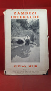 Vivian Meik - Zambezi Interlude, Philip Allan, 1932