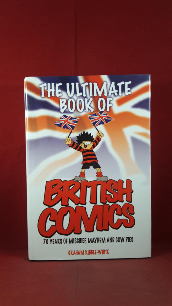Graham Kibble-White - The Ultimate Book of British Comics, 2005, Allison, First Edition