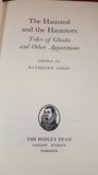Kathleen Lines - The Haunted and the Haunters, Bodley Head, 1975