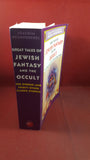 Joachim Neugroschel -Great Tales of Jewish Fantasy and the Occult, Overlook Press, 1987