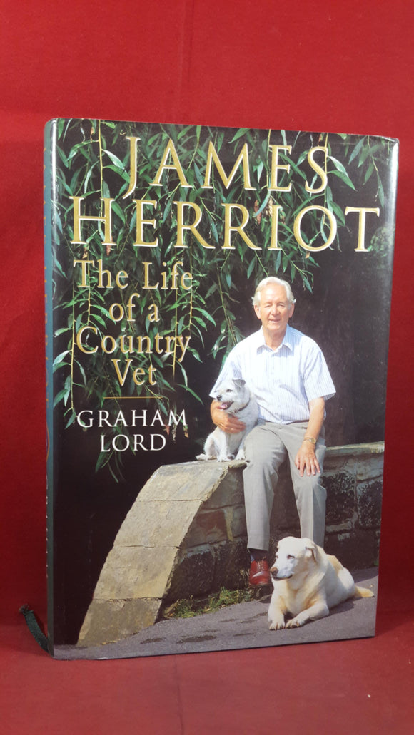 Graham Lord - James Herriot Life of a Country Vet, Headline, 1997, First Edition