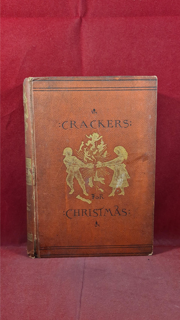E N Knatchbull-Hugessen - Crackers For Christmas, Macmillan, 1871