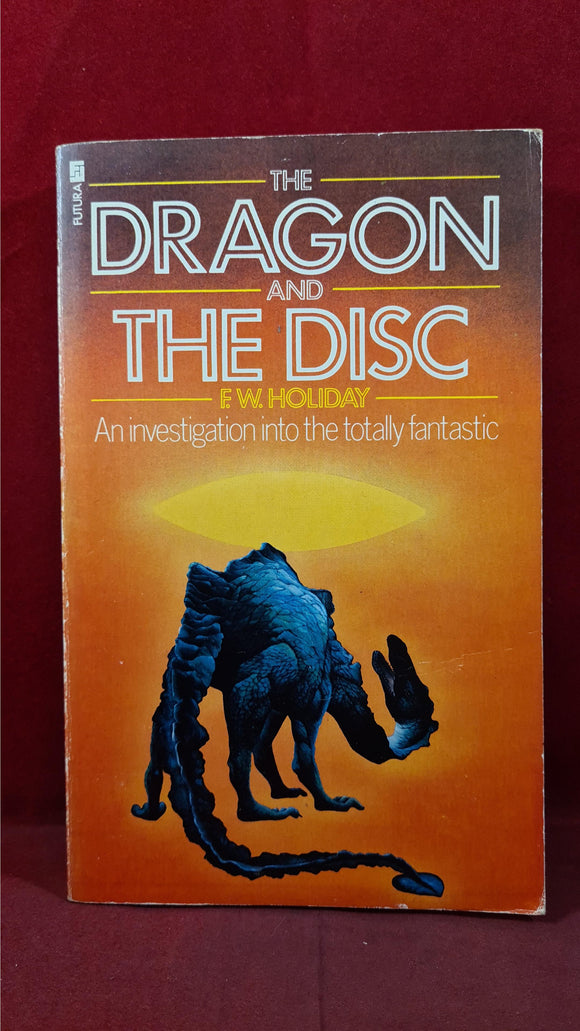 F W Holiday - The Dragon and The Disc, Futura Publications, 1974, Paperbacks