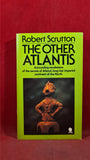 Robert Scrutton - The Other Atlantis, First Sphere Books Edition, 1979, Paperbacks