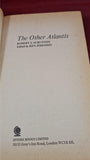 Robert Scrutton - The Other Atlantis, First Sphere Books Edition, 1979, Paperbacks