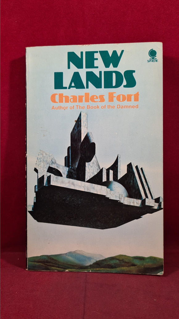 Charles Fort - New Lands, Sphere Books, 1974, Paperbacks