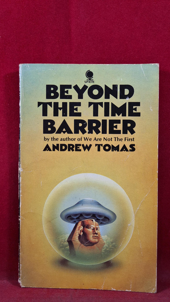 Andrew Tomas - Beyond The Time Barrier, Sphere Books, 1974