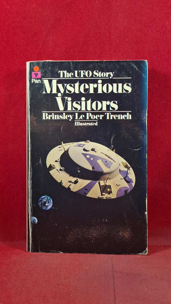 Brinsley Le Poer Trench - The UFO Story Mysterious Visitors, Pan Books, 1975, Paperbacks