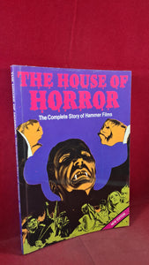 The House of Horror: The Complete Story of Hammer Films, Lorrimer, 1981, Paperbacks
