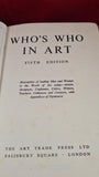 Who's Who in Art Fifth Edition, Art Trade Press, 1950