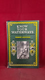 Robert Aickman - Know Your Waterways Holidays on Inland Waterways, Paperbacks