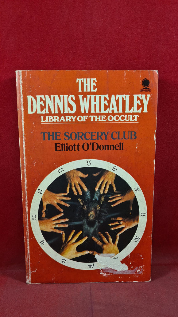 Elliott O'Donnell - The Sorcery Club, Sphere, 1974, Dennis Wheatley Library Occult No.6