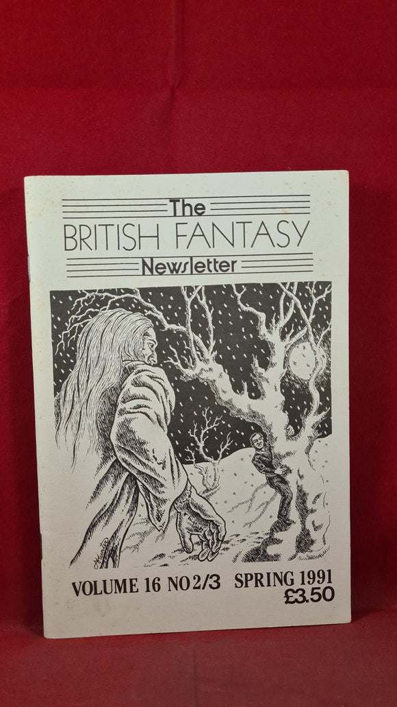 The British Fantasy Newsletter Volume 16 Number 2/3  Spring 1991