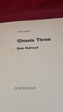 Sam Holroyd - Ghosts 3, Macmillan, 1974, First Edition, Paperbacks