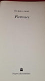 Muriel Gray - Furnace, HarperCollins, 1997, First Edition