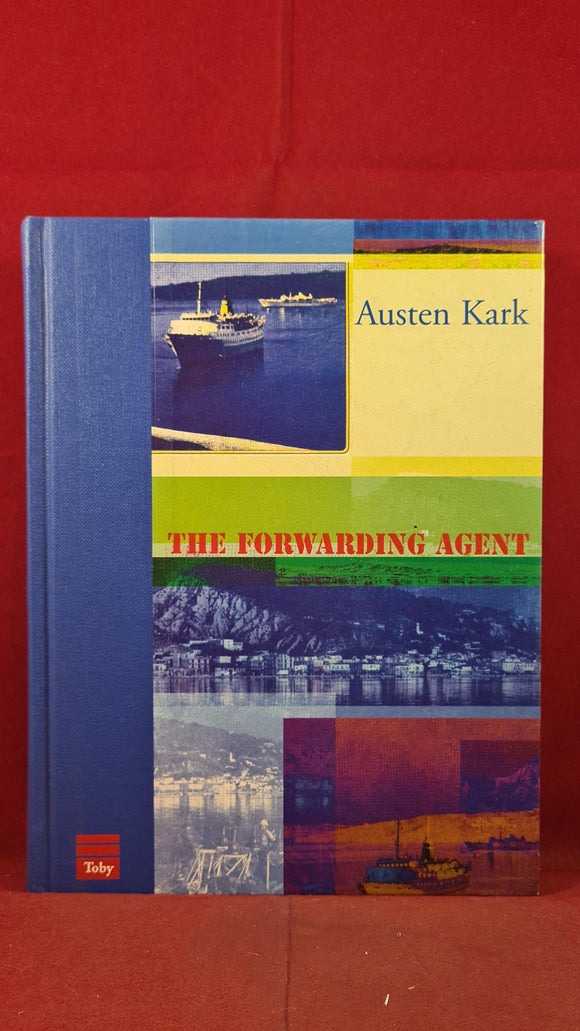Austen Kark - The Forwarding Agent, Toby Press, 1999, Signed, Inscribed