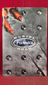 Muriel Gray - Furnace, HarperCollins, 1997, First Edition