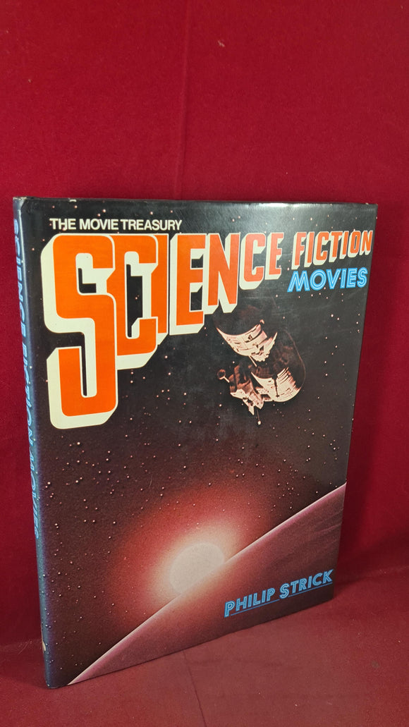 Philip Strick - Science Fiction Movies, Octopus Books, 1976, First Edition