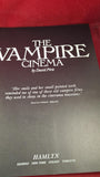 David Pirie – The Vampire Cinema, Hamlyn, 1977