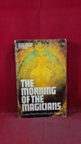 Louis Pauwels & Jacques Bergier – The Morning of the Magicians, Mayflower, 1971