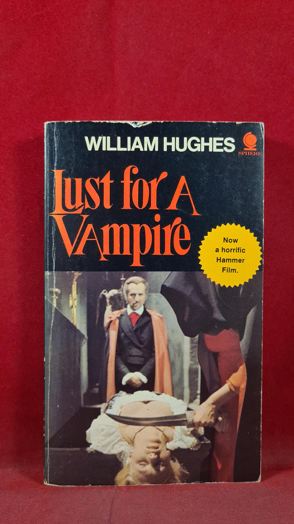 William Hughes - Lust for A Vampire, Sphere Books, 1971, First Edition, Paperbacks