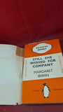 Margaret Irwin - Still She Wished For Company, Penguin, 1937, Paperbacks