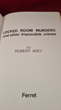 Robert Adey - Locked Room Murders, Ferret, 1979, Inscribed, Signed