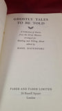 Basil Davenport - Ghostly Tales to be told, Faber & Faber, 1963, Paperbacks