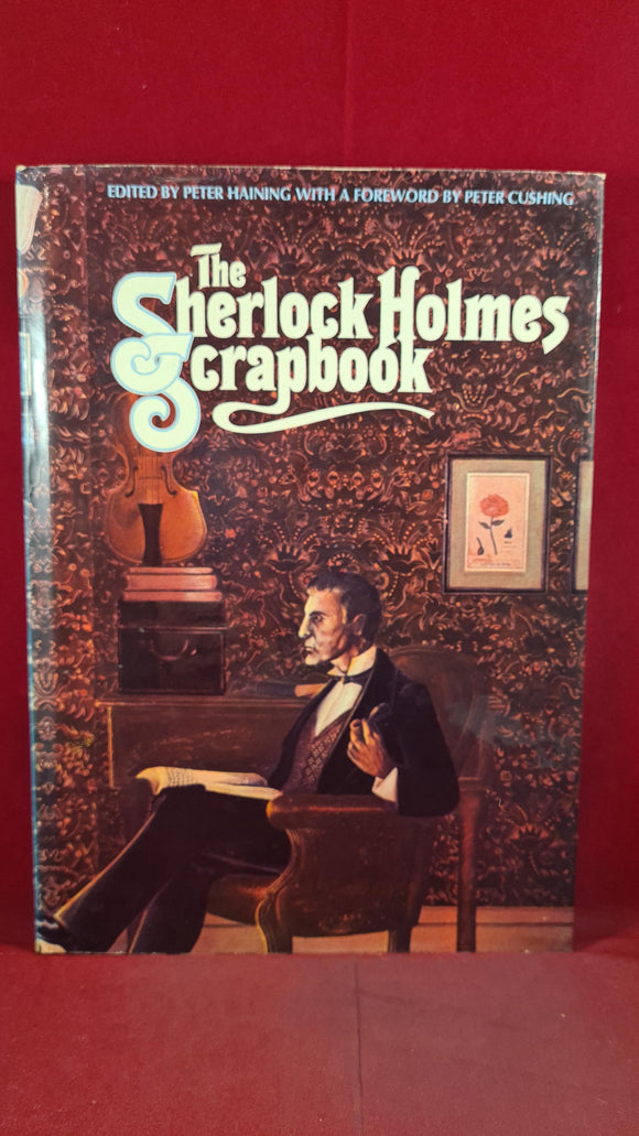 Peter Haining - The Sherlock Holmes Scrapbook, New English Library, 1974