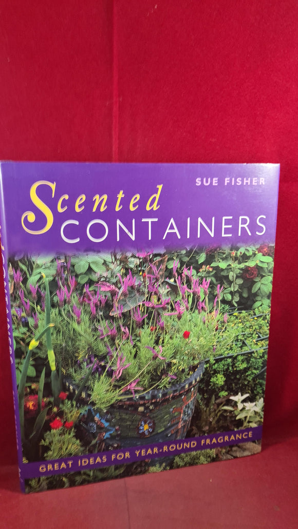 Sue Fisher - Scented Containers, Ward Lock Book, 1999, First UK Edition