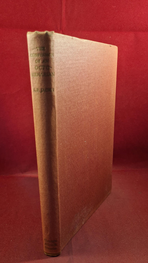 L P Jacks - The Confession of an Octogenarian, George Allen, 1942, Signed