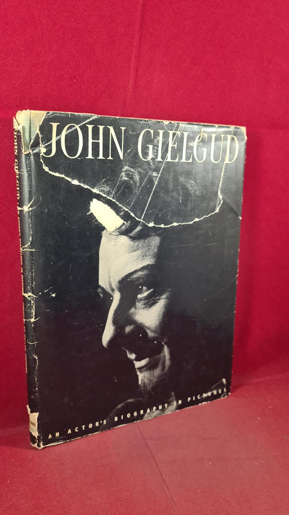 John Gielgud : An Actor's Biography in Pictures, John Lehmann, 1952, First Edition