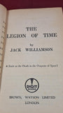 Jack Williamson - The Legion of Time, Brown Watson, 1952, First UK Edition, Paperbacks