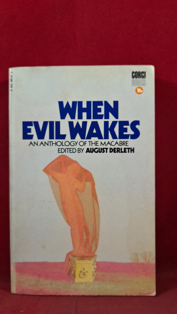 August Derleth - When Evil Wakes, Corgi Books, 1971, Paperbacks, Macabre