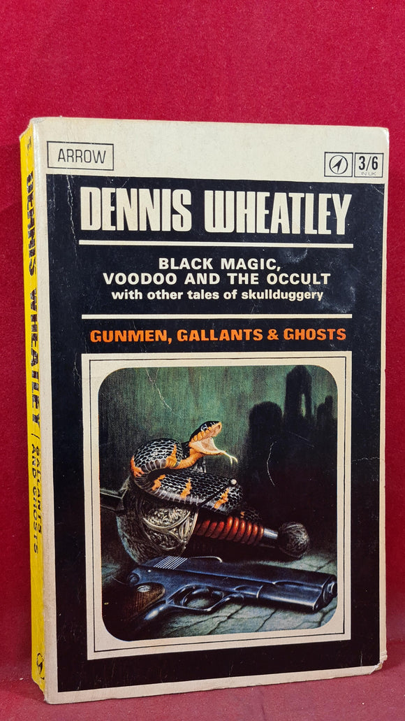 Dennis Wheatley - Gunmen, Gallants & Ghosts, Arrow Books, 1966, Paperbacks