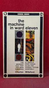 Charles Willeford - The Machine in Ward Eleven, Consul, 1964, First Edition, Paperbacks