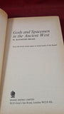 W Raymond Drake - Gods & Spacemen in the Ancient West, Sphere, 1974, 1st GB Edition
