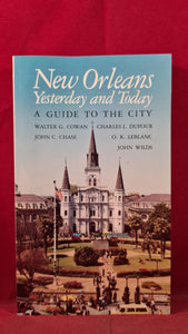 New Orleans Yesterday and Today - A Guide To The City, Louisiana, 1983, Paperbacks
