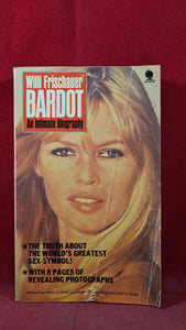 Willi Frischaucer - Bardot An Intimate Biography, Sphere, 1979, Paperbacks