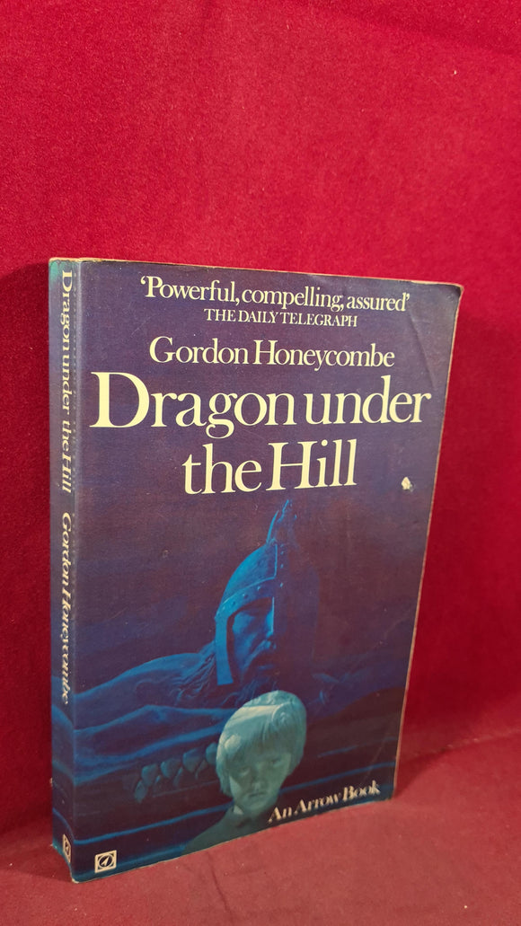 Gordon Honeycombe - Dragon under the Hill, Arrow Books, 1973, Paperbacks