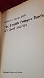 James Hale - The 4th Bumper Book of Ghost Stories, Pan, 1981, Paperbacks, Fay Weldon
