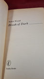 Robert Westall - Break Of Dark, Puffin Books, 1984, Paperbacks