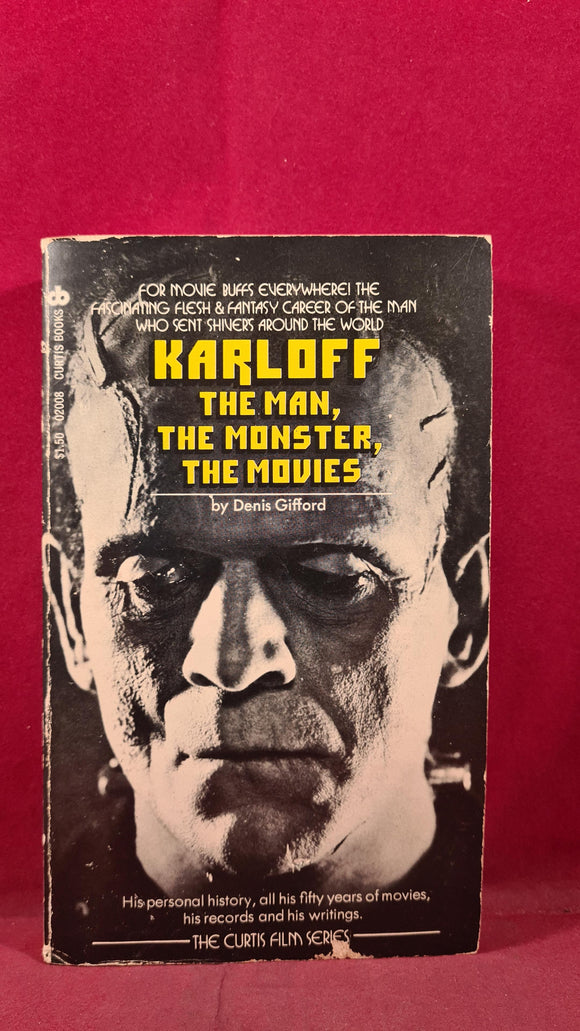 Denis Gifford - Karloff The Man, The Monster, The Movies, Curtis Books, 1973, Paperbacks
