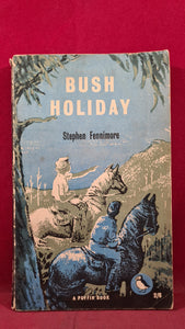 Stephen Fennimore - Bush Holiday, Puffin Book, 1958, Paperbacks