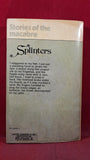 Alex Hamilton - Splinters, Arrow Books, 1970, Paperbacks, Anthony Burgess