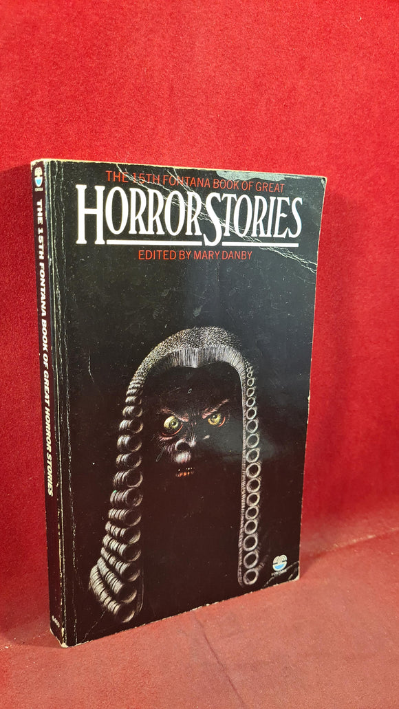 Mary Danby - 15th Fontana Book of Great Horror Stories, 1982, First Edition, Paperbacks