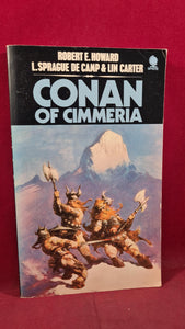 Robert E Howard - L Sprague De Camp - Lin Carter - Conan of Cimmeria, Sphere, 1974