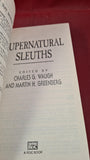 Charles G Waugh & M Greenberg - Supernatural Sleuths, ROC Book, 1996, 1st Edition