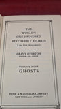 Grant Overton - World's 100 Best Short Stories Volume 9 Ghosts, Funk & Wagnalls, 1927