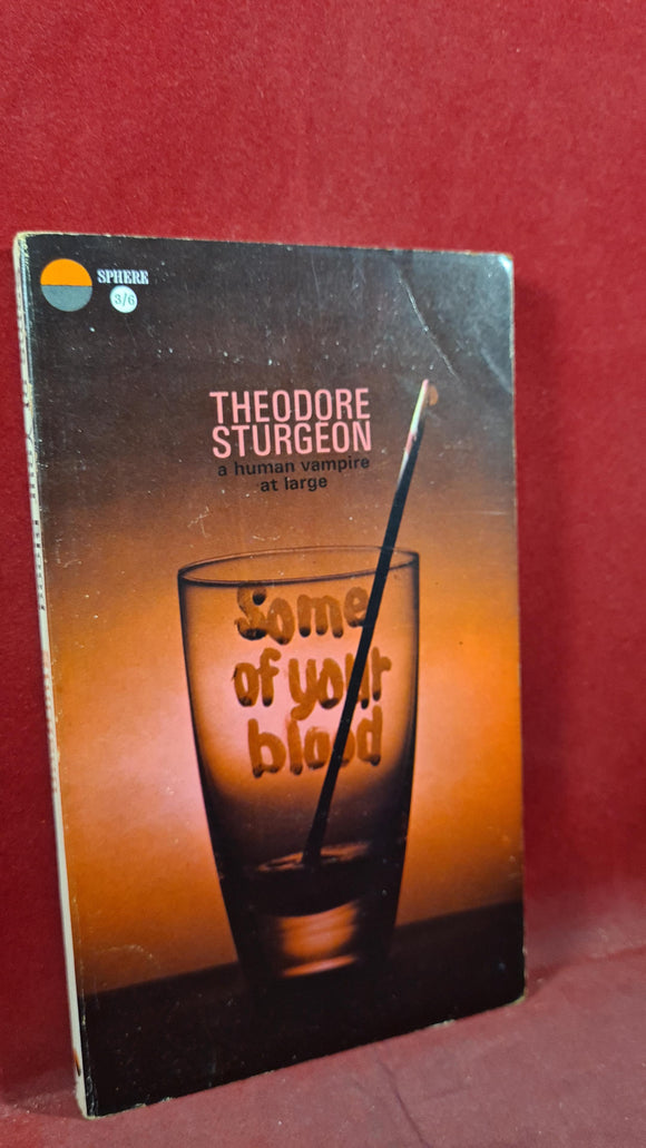 Theodore Sturgeon - Some of Your Blood, Sphere Books, 1967, Paperbacks